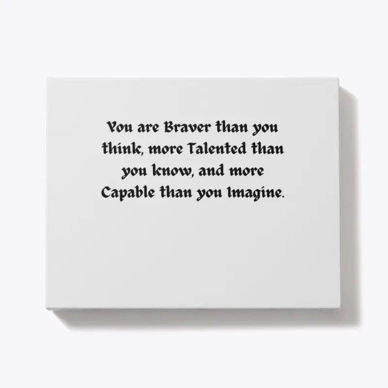 You Are Braver