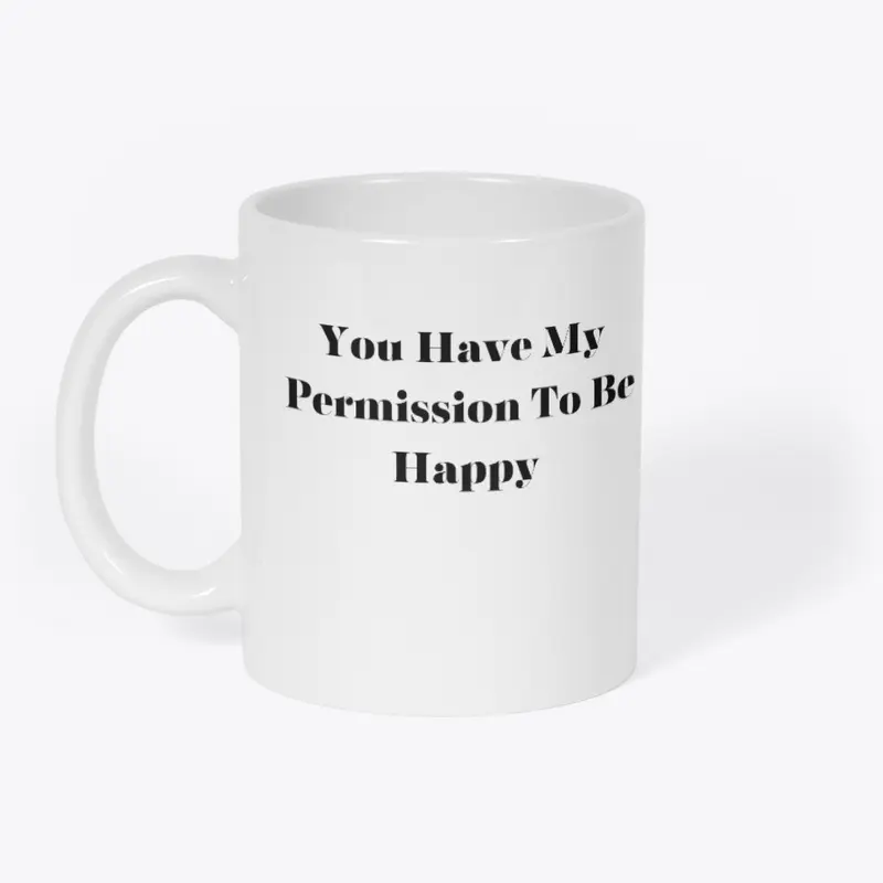 Permission To Be Happy